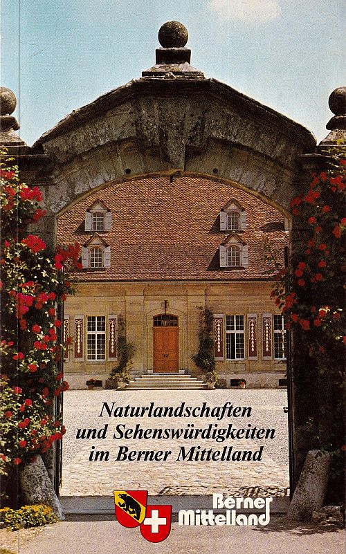 Naturlandschaften und Sehenswürdigkeiten im Berner Mittelland