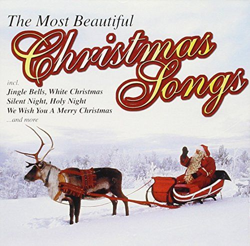 The most beautiful Christmas songs [CD]