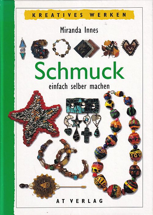 Schmuck - Einfach selber machen