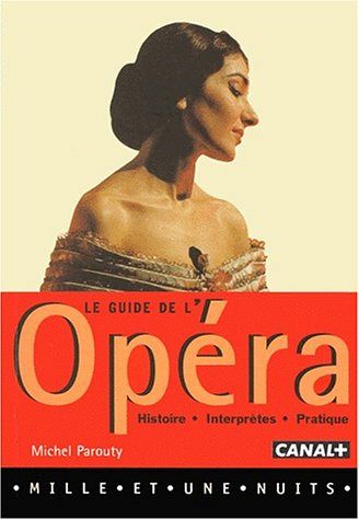 Le guide de l'opéra