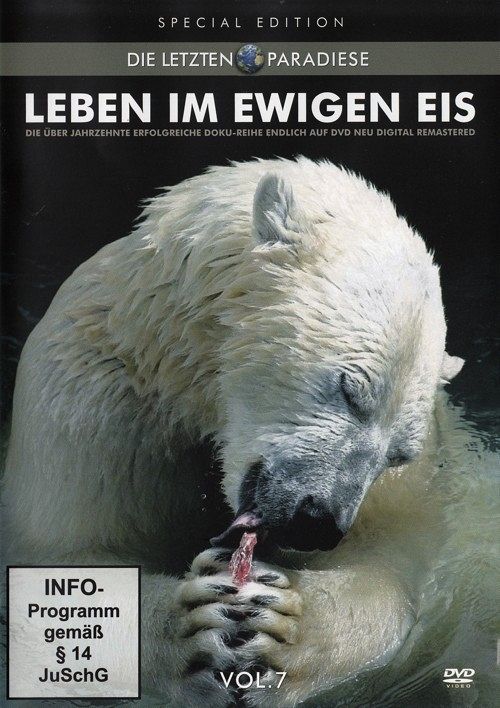 Die letzten Paradiese Vol. 7 - Leben im ewigen Eis [DVD]