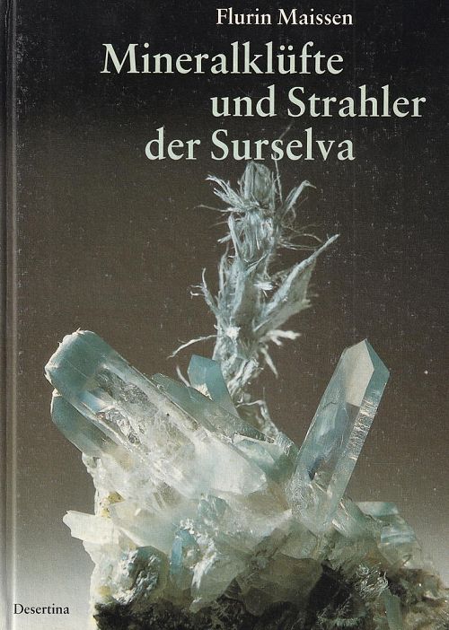 Mineralklüfte und Strahler der Surselva