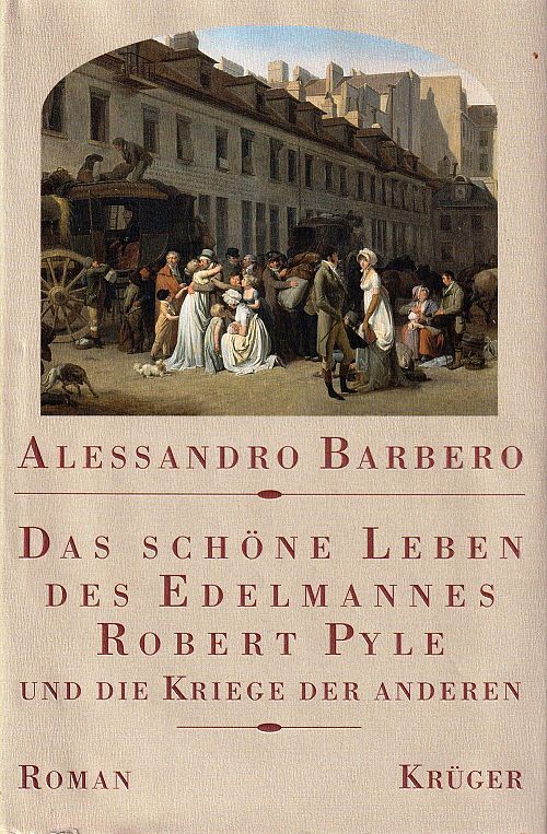 Das schöne Leben des Edelmannes Robert Pyle
