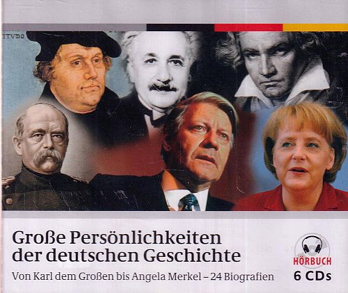Grosse Persönlichkeiten der deutschen Geschichte