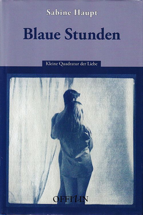 Blaue Stunden - Kleine Quadratur der Liebe
