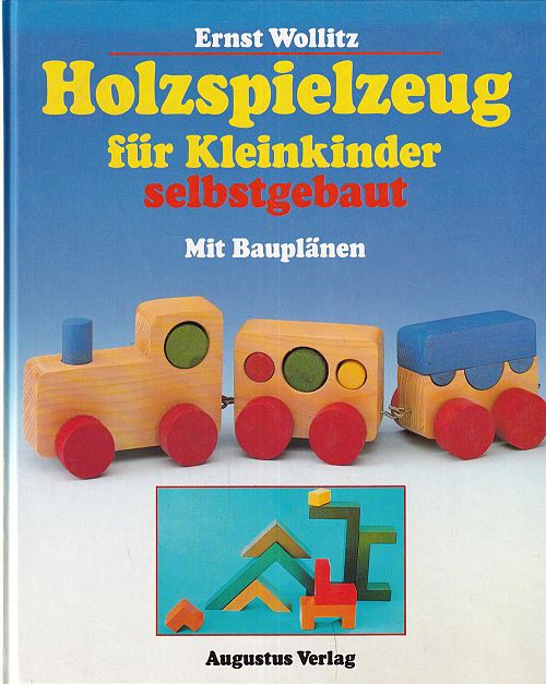 Holzspielzeug für Kleinkinder selbst gebaut