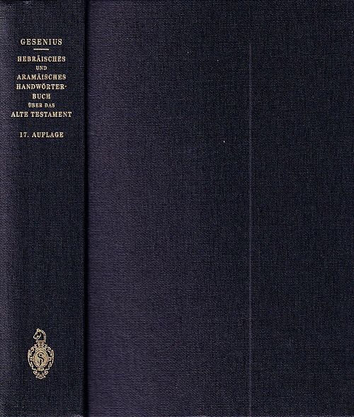 Hebräisches und Aramäisches Handwörterbuch über das Alte Testament