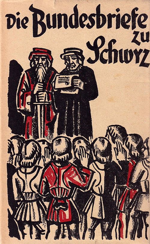 Die Bundesbriefe zu Schwyz
