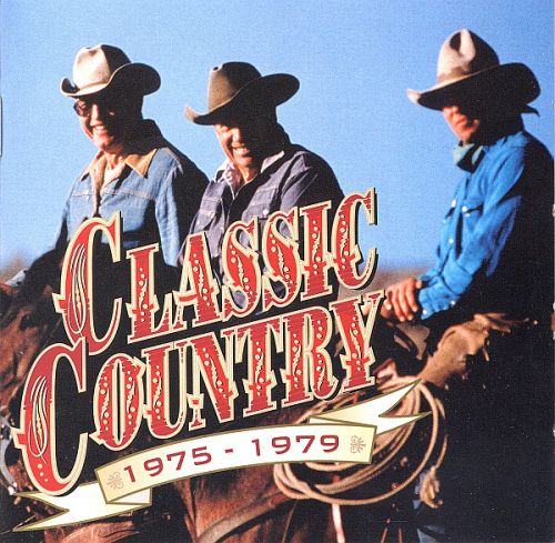 Classic Country 1975-1979 [CD]