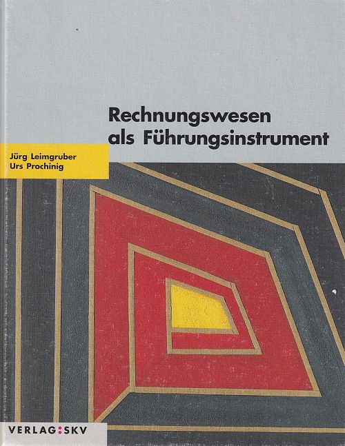 Rechnungswesen als Führungsinstrument