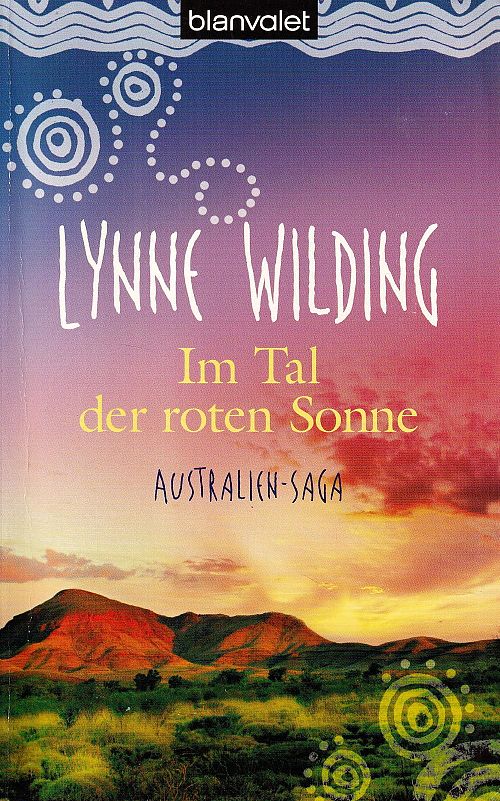 Im Tal der roten Sonne - Australien-Saga