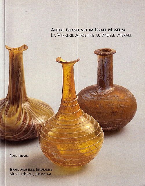 Antike Glaskunst im Israel Museum