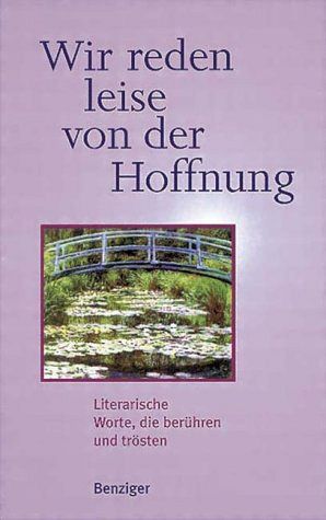 Wir reden leise von der Hoffnung