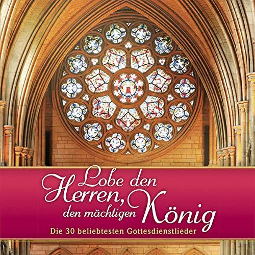 Lobe den Herren, den mächtigen König [CD]