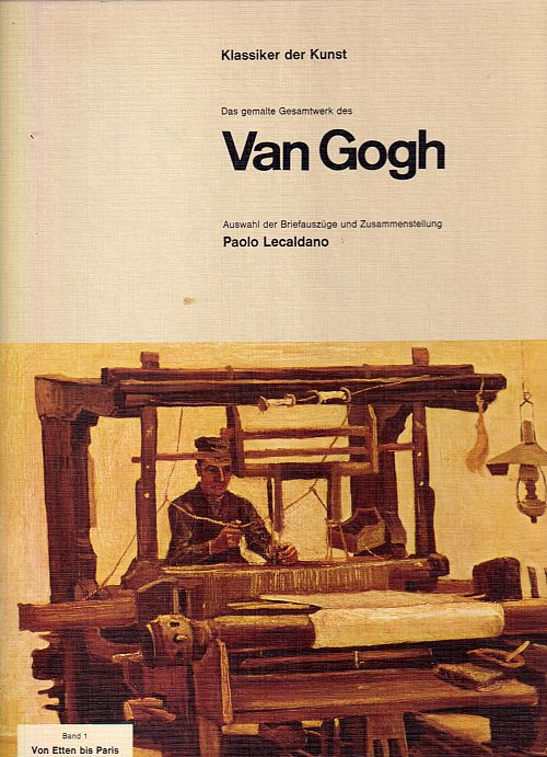 Klassiker der Kunst - Das gemalte Werk des Van Gogh