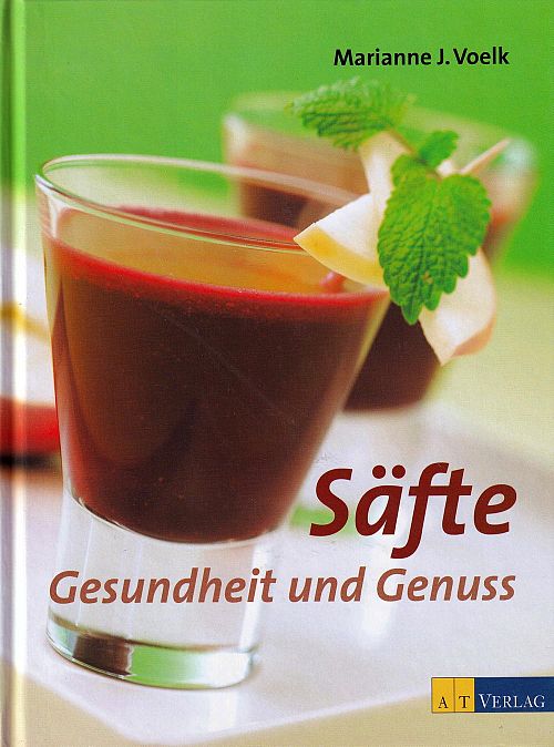 Säfte - Gesundheit und Genuss