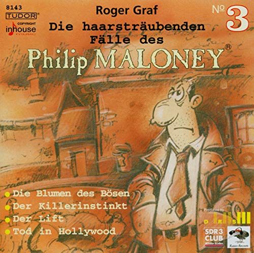 Die haarsträubenden Fälle des Philip Maloney No 3