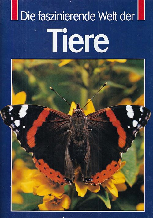 Die faszinierende Welt der Tiere