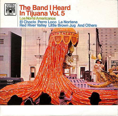 The Band I heard in Tijuana Vol. 5 [Vinyl]