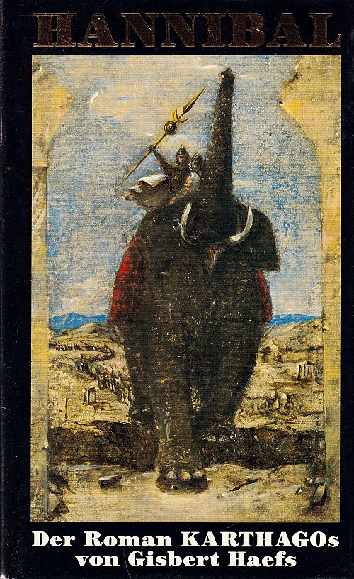 Hannibal - Der Roman Karthagos