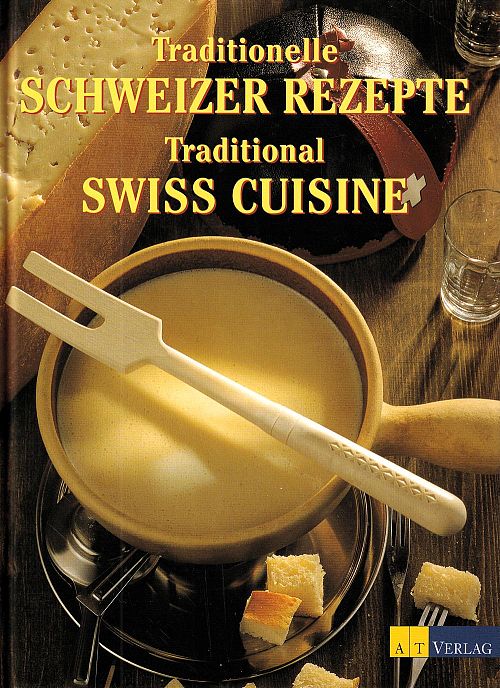 Traditionelle Schweizer Rezepte