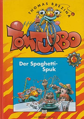 Tom Turbo - Der Spaghetti-Spuk