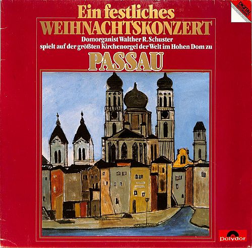 Ein festliches Weihnachtskonzert an der Orgel des Passauer Doms  [Vinyl]