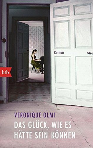 Das Glück, wie es hätte sein können
