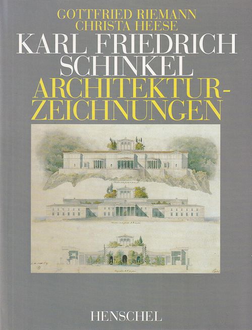 Karl Friedrich Schinkel - Architekturzeichnungen