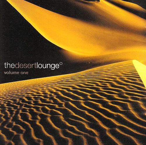 The Desert Lounge Vol. 1 [CD]