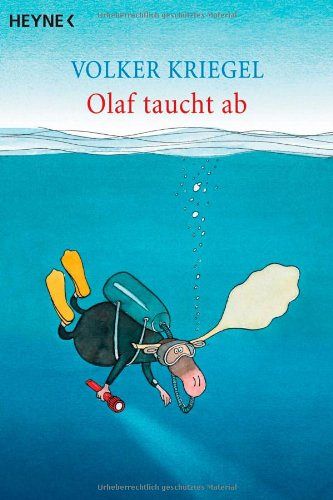 Olaf taucht ab - Eine Tauchergeschichte