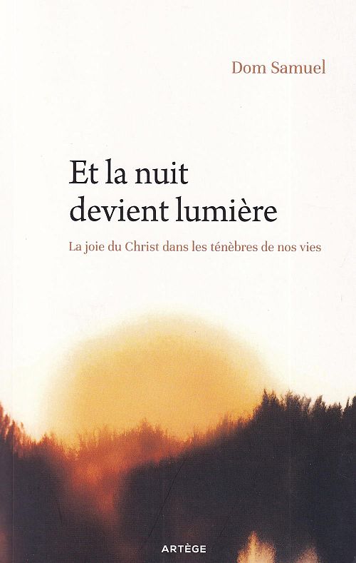 Et la nuit devient lumière