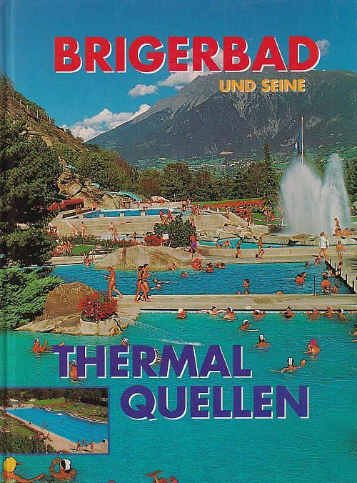 Brigerbad und seine Thermalquellen