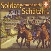 Soldate Müend Doch Schätzli Ha [CD]
