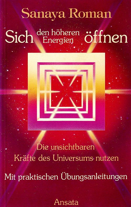 Sich den höheren Energien öffnen