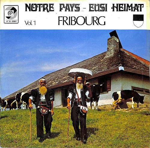 Eusi Heimat - Notre Pays Fribourg Vol. 1 [Vinyl]