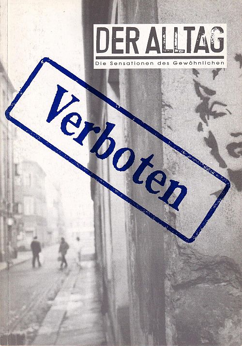 Verboten - Der Alltag