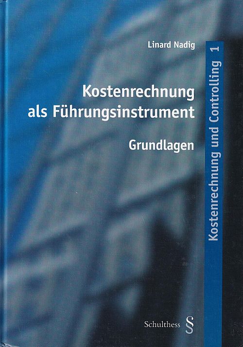 Kostenrechnung als Führungsinstrument