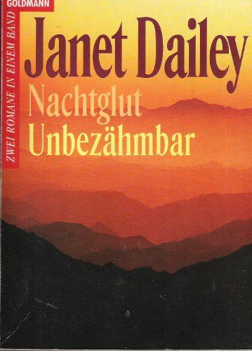Nachtglut / Unbezähmbar