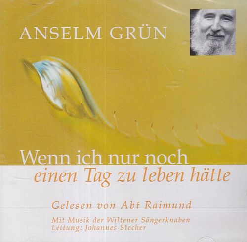 Wenn Ich Nur Noch Einen Tag zu Leben Hätte