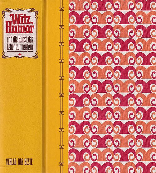 Witz, Humor und die Kunst, das Leben zu meistern
