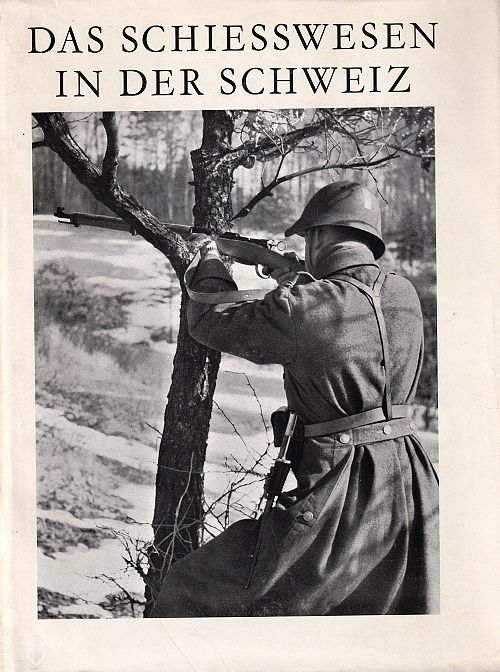 Das Schiesswesen in der Schweiz