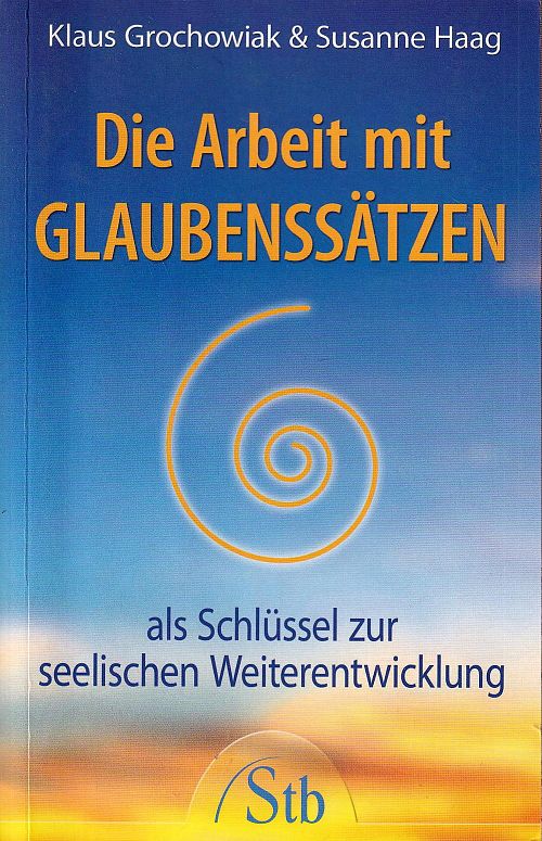 Die Arbeit mit Glaubenssätzen