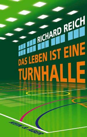 Das Leben ist eine Turnhalle
