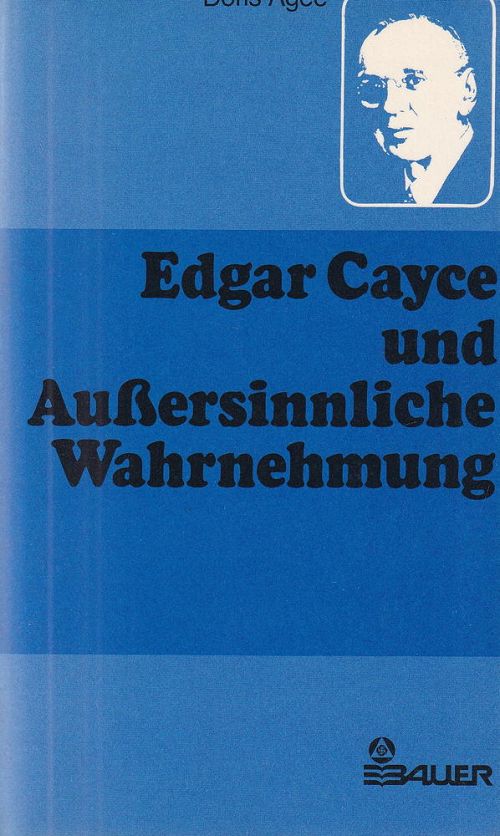 Edgar Cayce und Aussersinnliche Wahrnehmung