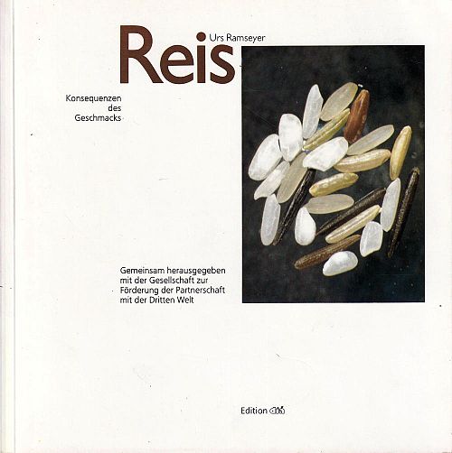Reis - Konsequenzen des Geschmacks