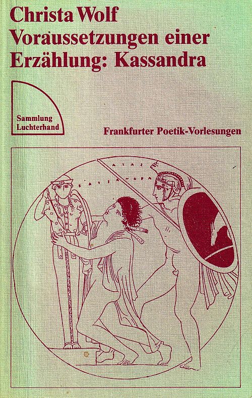 Voraussetzungen einer Erzählung - Kassandra