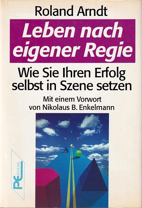 Leben nach eigener Regie