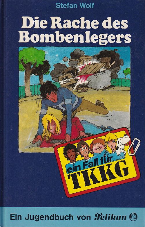 Ein Fall für TKKG, Bd. 21 - Die Rache des Bombenlegers