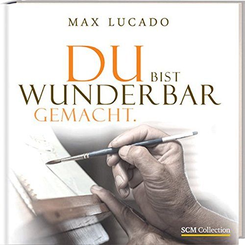 Du bist wunderbar gemacht!